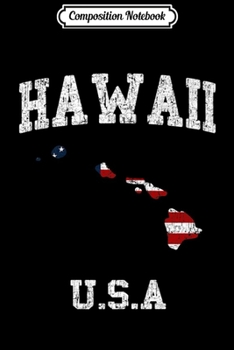 Composition Notebook: Vintage Hawaii HI Distressed Map USA Flag Premium  Journal/Notebook Blank Lined Ruled 6x9 100 Pages