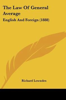 Paperback The Law Of General Average: English And Foreign (1888) Book