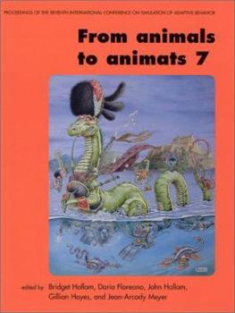 Paperback From Animals to Animats 7: Proceedings of the Seventh International Conference on Simulation of Adaptive Behavior Book