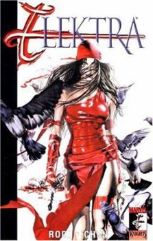 Elektra Volume 3: Relentless TPB (Elektra (Graphic Novels)) - Book #4 of the Elektra (2001) (Collected Editions)