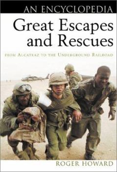 Paperback Great Escapes and Rescues: An Encyclopedia Book