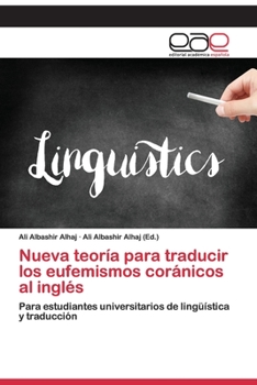 Paperback Nueva teoría para traducir los eufemismos coránicos al inglés [Spanish] Book