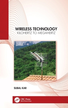 Hardcover Wireless Technology: Kilohertz to Megahertz Book