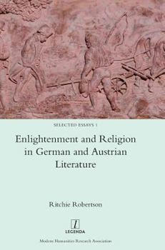 Hardcover Enlightenment and Religion in German and Austrian Literature Book