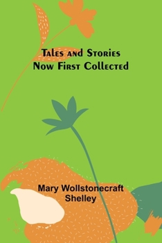 Paperback Tales and Stories Now First Collected Book