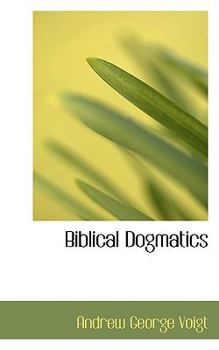 Biblical Dogmatics