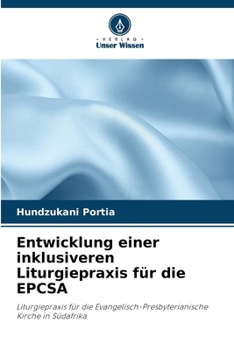 Paperback Entwicklung einer inklusiveren Liturgiepraxis für die EPCSA [German] Book