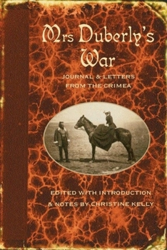 Hardcover Mrs Duberly's War: Journal and Letters from the Crimea, 1854-6 Book