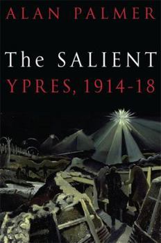 Hardcover The Salient: Ypres, 1914-18 Book