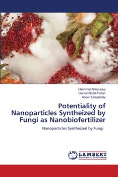 Paperback Potentiality of Nanoparticles Syntheized by Fungi as Nanobiofertilizer Book