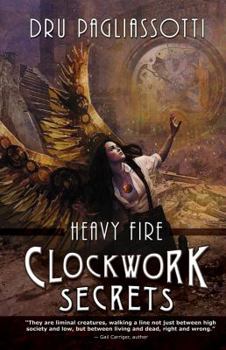 Paperback Clockwork Secrets: Heavy Fire Book