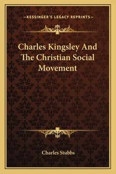 Paperback Charles Kingsley And The Christian Social Movement Book