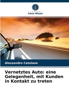 Paperback Vernetztes Auto: eine Gelegenheit, mit Kunden in Kontakt zu treten [German] Book