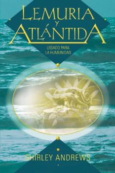 Paperback Lemuria y Atlantida: Legado Para La Humanidad [Spanish] Book
