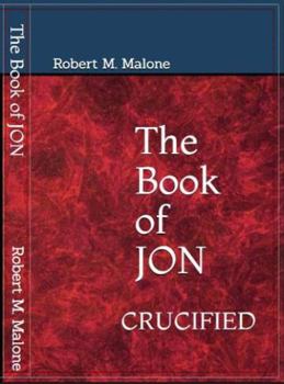 Paperback The Book of JON: Crucified Book