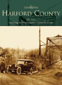 Harford County (Then and Now: Maryland) - Book  of the  and Now
