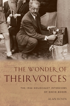 Paperback The Wonder of Their Voices: The 1946 Holocaust Interviews of David Boder Book