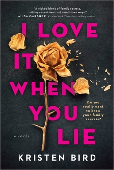 Paperback I Love It When You Lie: A Suspense Novel Book