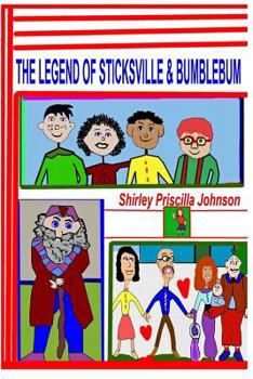 Paperback The Legend Of Sticksville & Bumblebum Book