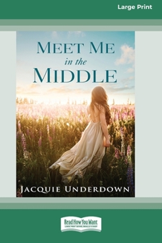 Paperback Meet Me In The Middle (16pt Large Print Edition) Book