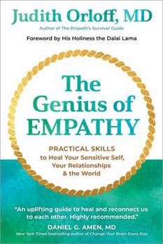 Hardcover The Genius of Empathy: Practical Skills to Heal Your Sensitive Self, Your Relationships, and the World Book
