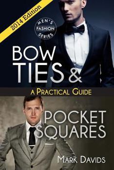 Paperback Bow Ties & Pocket Squares - A Practical Guide Book