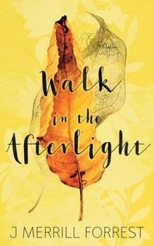 Paperback Walk in the Afterlight Book