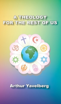 Hardcover A Theology for the Rest of Us Book