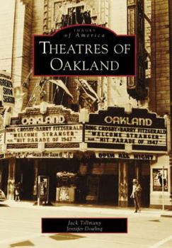 Theatres of Oakland - Book  of the Images of America: California