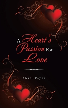 Paperback A Heart's Passion for Love Book