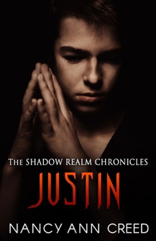 Paperback The Shadow Realm Chronicles: Justin Book