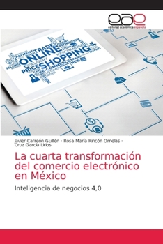 Paperback La cuarta transformación del comercio electrónico en México [Spanish] Book