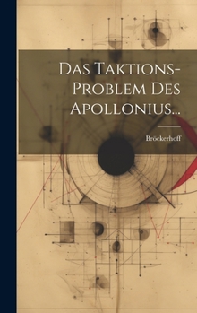 Hardcover Das Taktions-problem Des Apollonius... [German] Book
