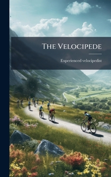Hardcover The Velocipede Book