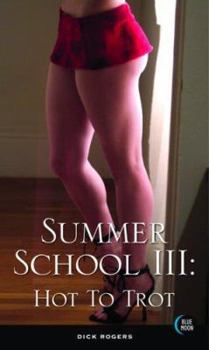 Paperback Summer School III: Hot to Trot Book