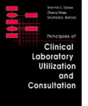 Hardcover Principles of Clinical Laboratory Utilization and Consultation Book