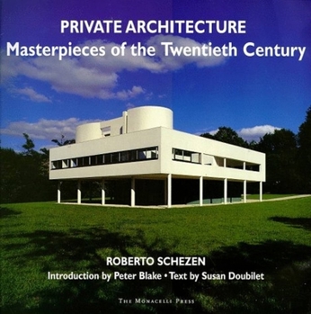 Hardcover Private Architecture: Masterpieces of the Twentieth Century Book