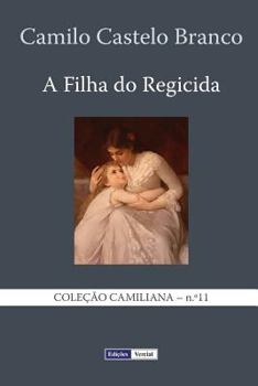 A Filha do Regicida - Book #2 of the O Regicida