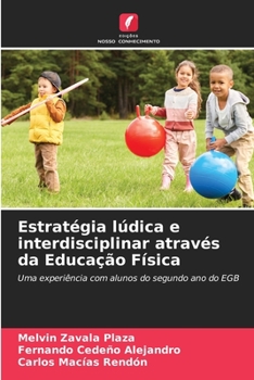 Paperback Estratégia lúdica e interdisciplinar através da Educação Física [Portuguese] Book