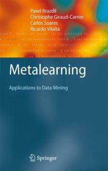 Hardcover Metalearning: Applications to Data Mining Book