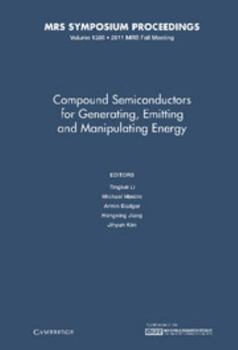 Hardcover Compound Semiconductors for Generating, Emitting and Manipulating Energy: Volume 1396 Book