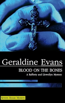 Blood on the Bones - Book #9 of the Rafferty and Llewellyn Police Procedural Series