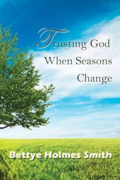 Paperback Trusting God When Seasons Change Book