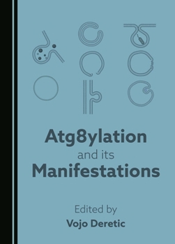 Hardcover Atg8ylation and its Manifestations Book