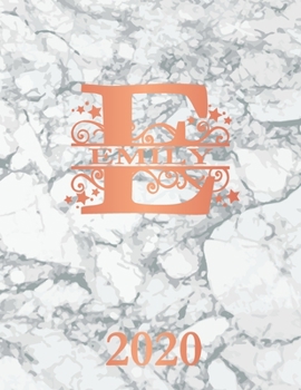 Paperback Emily: 2020. Personalized Name Weekly Planner 2020. Monogram Letter E Notebook Diary. White Marble & Rose Gold Cover. Dateboo Book