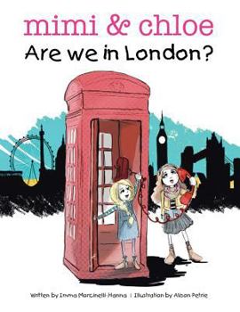 Mimi & Chloe: Are We in London?