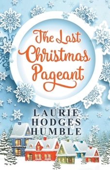 Paperback The Last Christmas Pageant Book