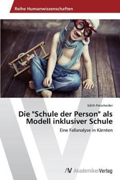Paperback Die "Schule der Person" als Modell inklusiver Schule [German] Book