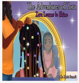 Hardcover The Adventures of Zora - Zora Learns to Shine [Large Print] Book