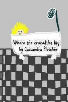 Paperback Where the Crocodiles Lay. Book